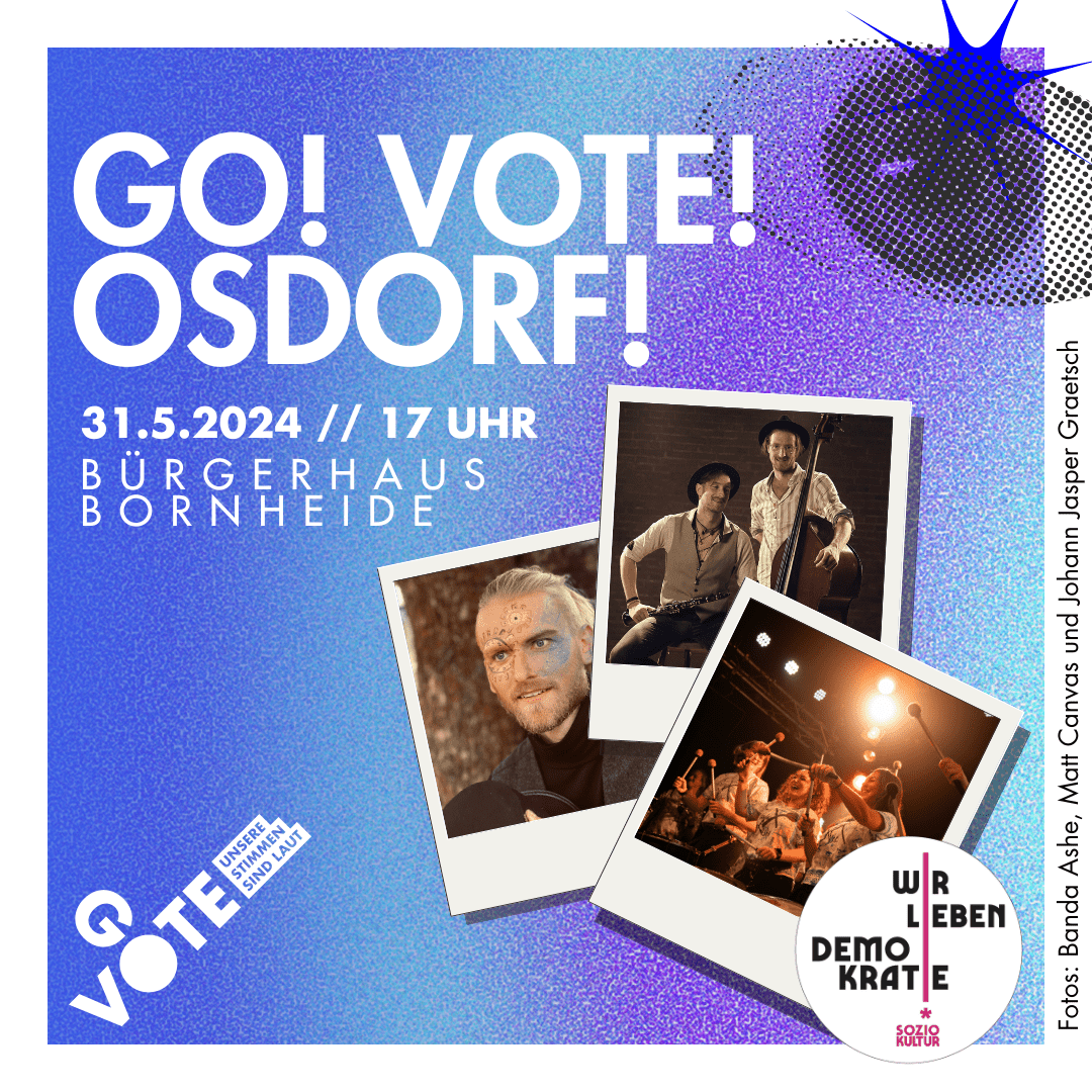 GoVote-Aktionswoche: „Go! Vote! Osdorf!“ am 30. Mai 2024 im Bürgerhaus Bornheide