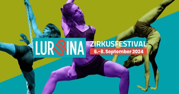 LURUPINA Zirkusfestival vom 6. bis 8. September 2024